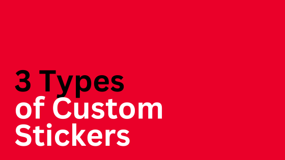 3 Types of Custom Stickers | Decals.com