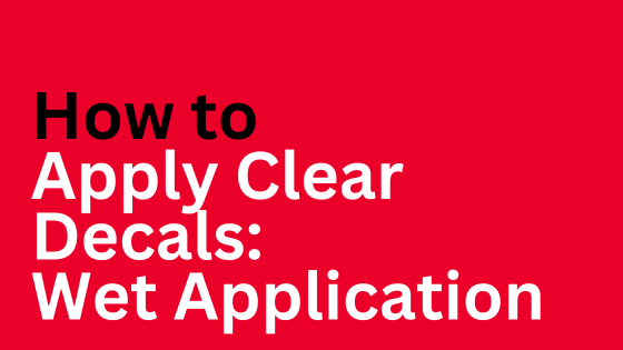 How to Apply Clear Stickers: Wet Application | Decals.com