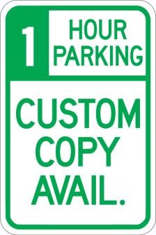 Custom 1 Hour Parking sign | Streetsigns.com