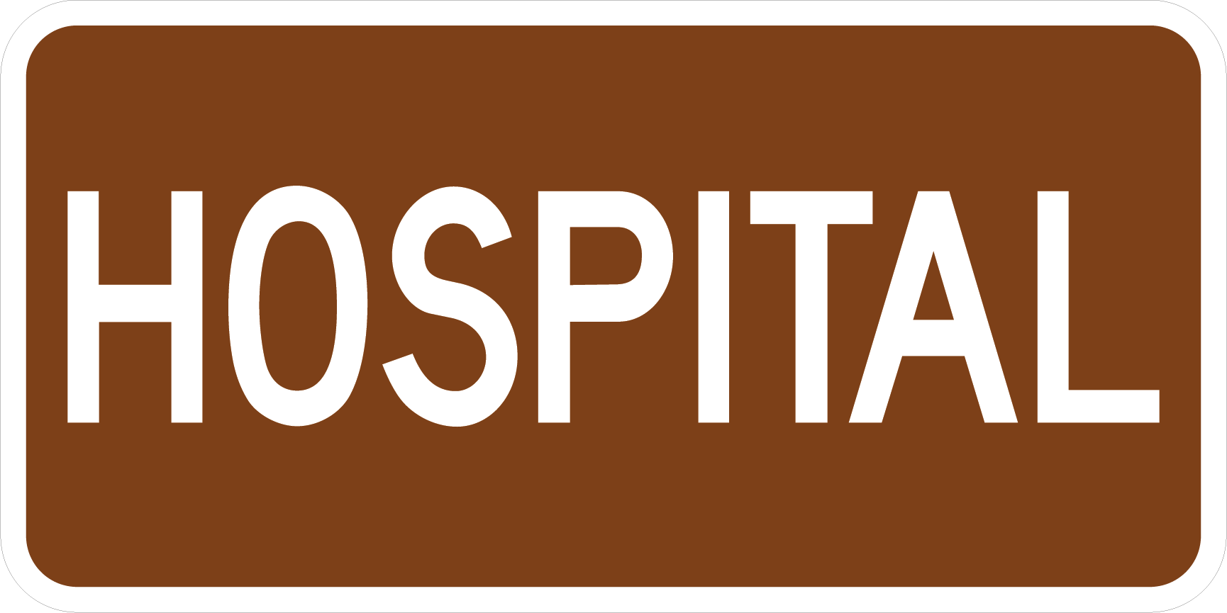 Brown Hospital (Plaque) Sign | Streetsigns.com