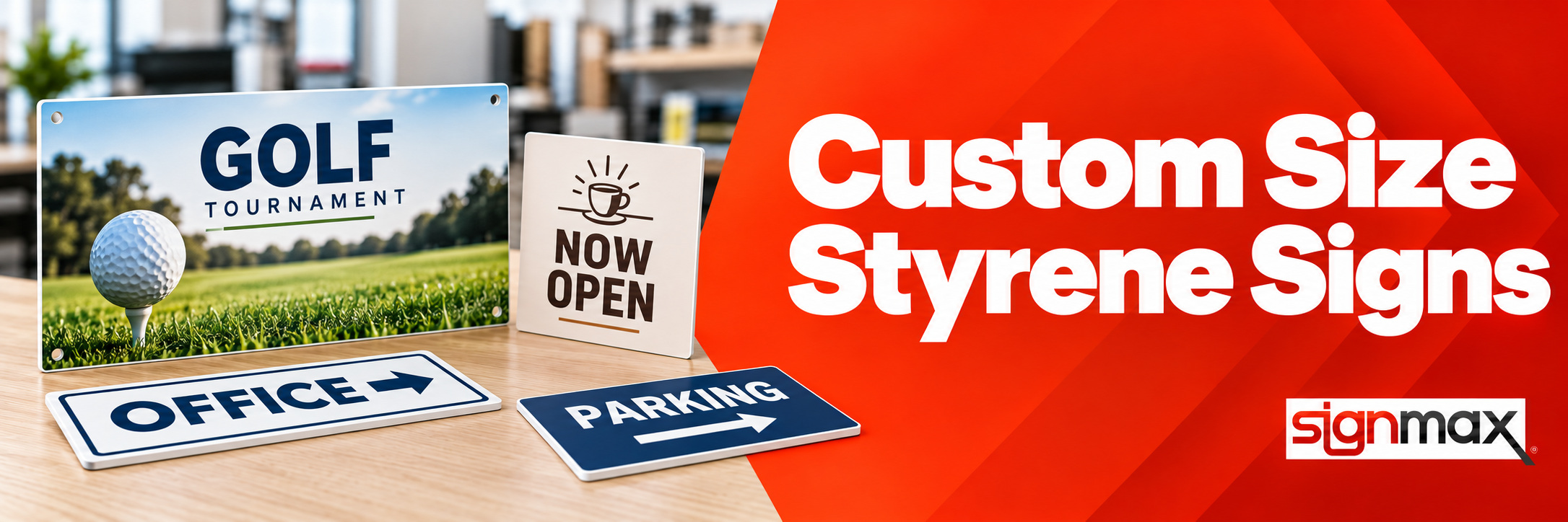 Styrene Signs - Custom Sizes | Signmax.com