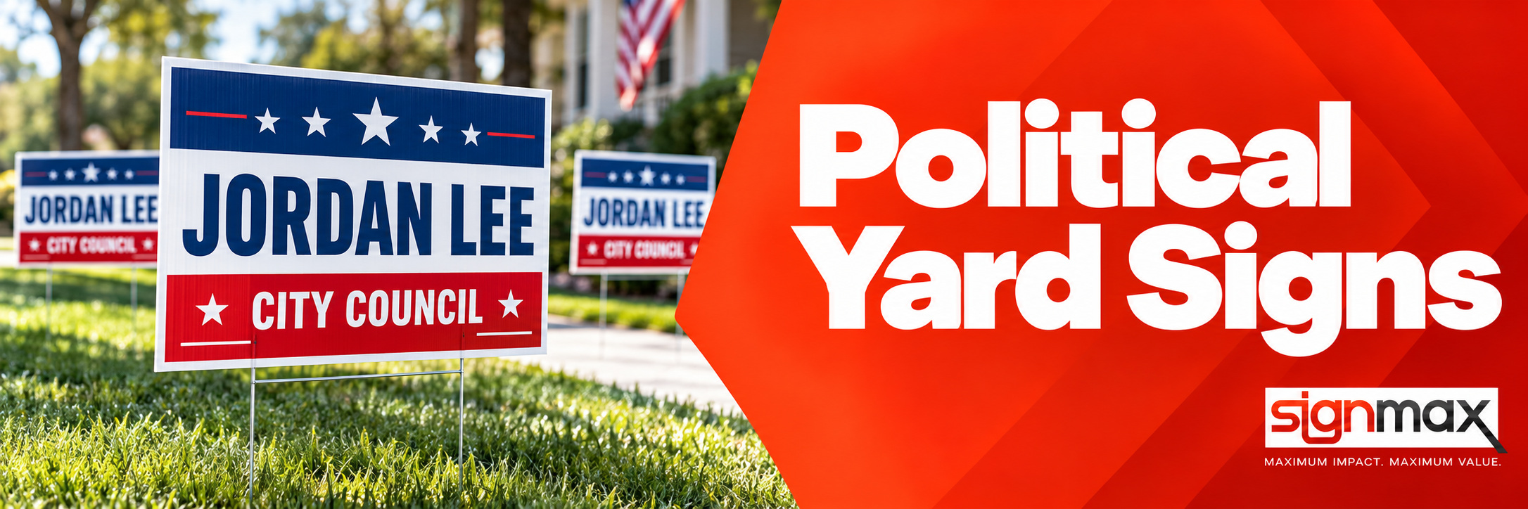 Custom political yard signs from Signmax | Yard signs for elections